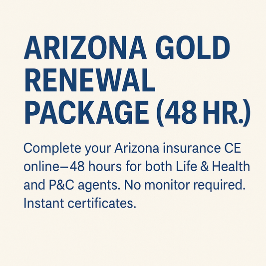 Arizona Insurance CE – 48 Hour Gold Package